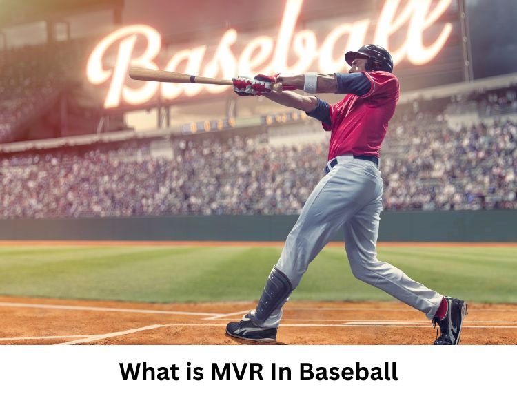 What does MVR mean In Baseball