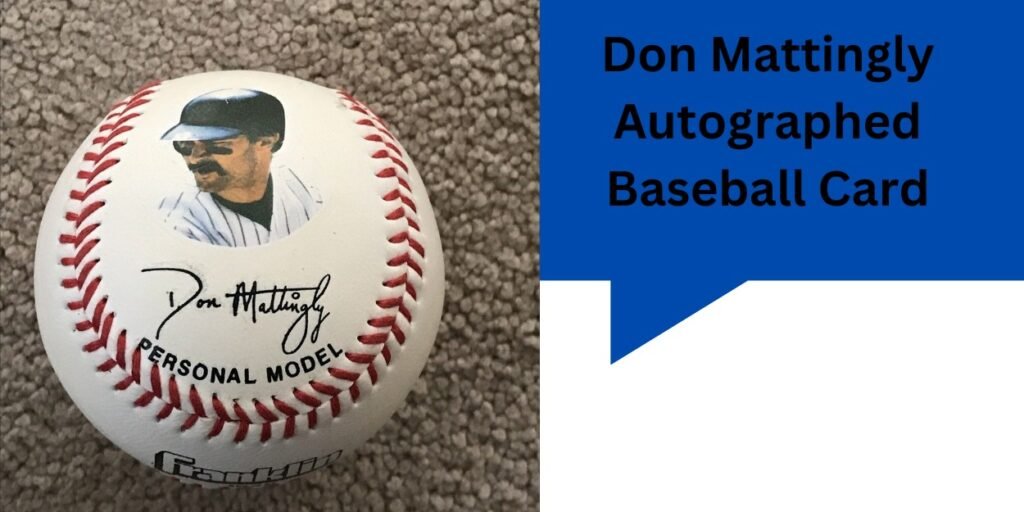 Don Mattingly Autographed Baseball Card